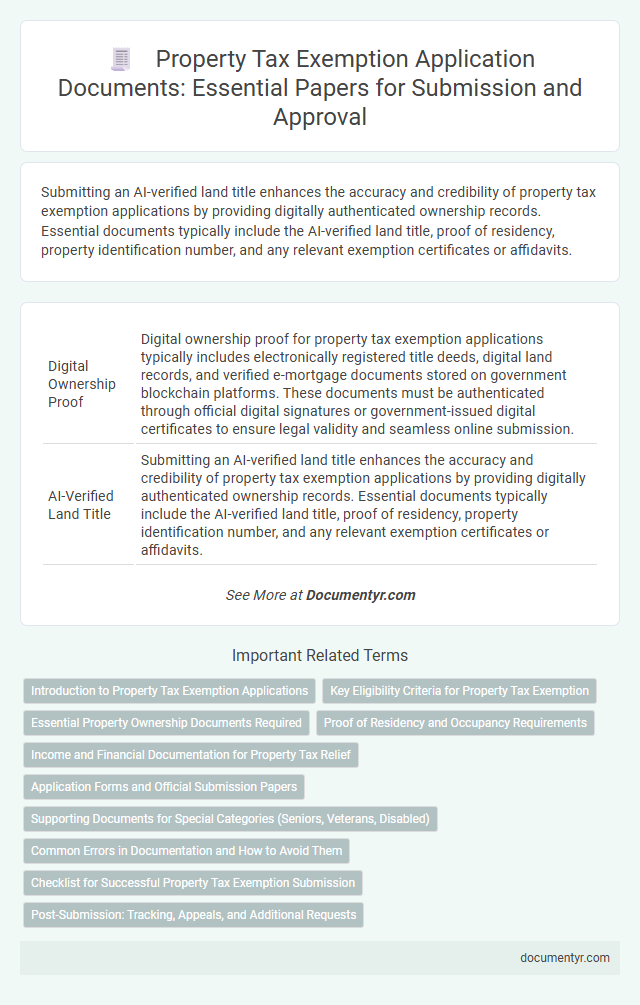 Property Tax Exemption Application Documents: Essential Papers for Submission and Approval